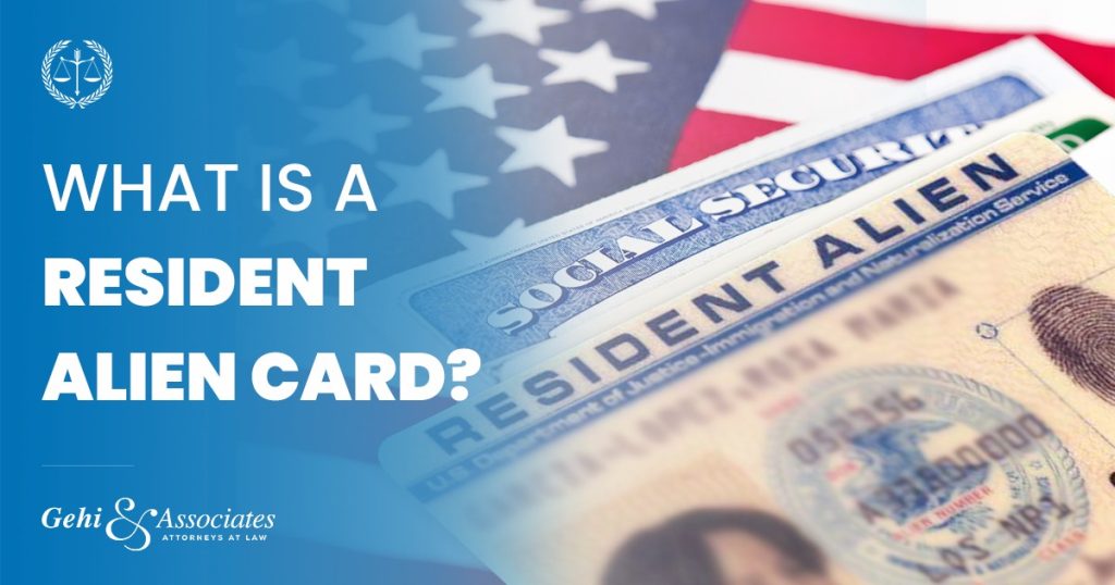 What is a Resident Alien Card?