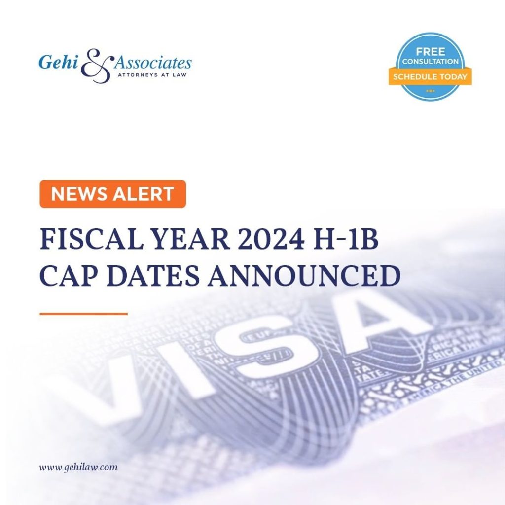 Fiscal Year 2024 H-1B Cap Dates Announced.