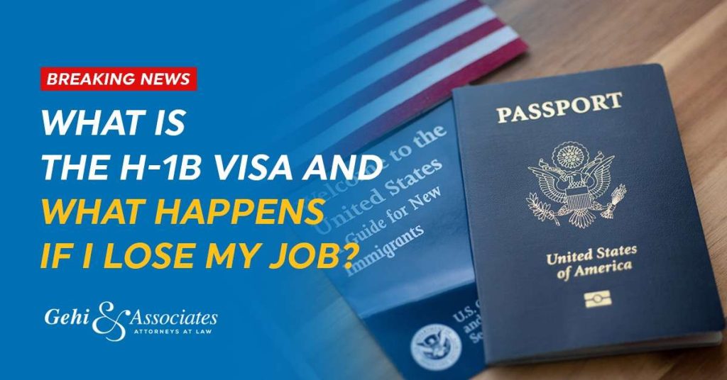 Breaking News | What Is The H-1B Visa And What Happens If I Lose My Job?