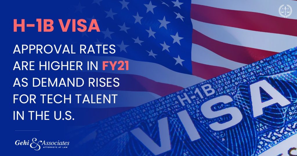 H-1B visa approval rates are higher in FY21 as demand rises for tech talent in the U.S.