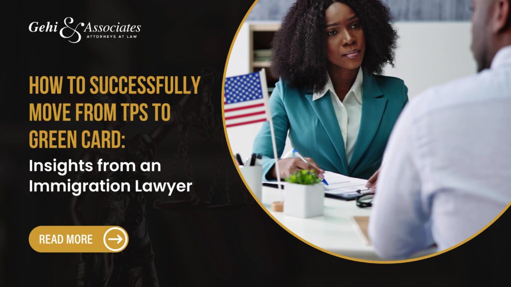HOW TO SUCCESSFULLY MOVE FROM TPS TO GREEN CARD