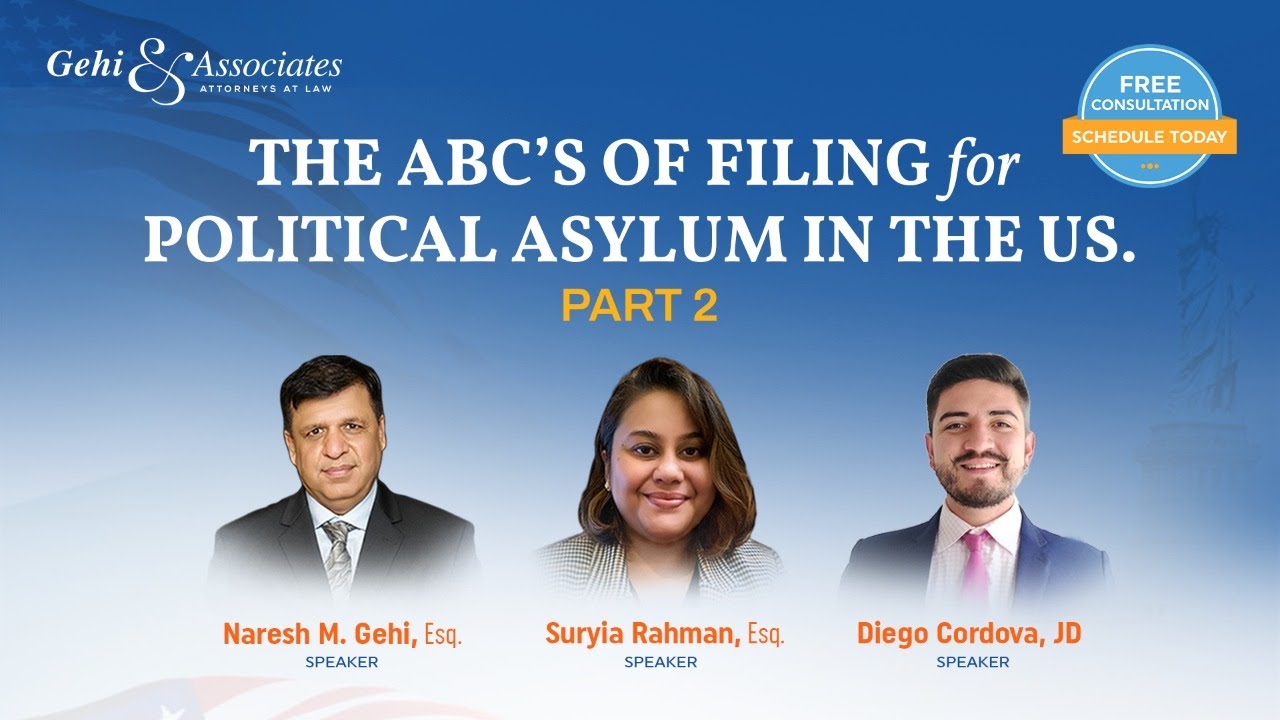 The ABCs of filing for Political Asylum in the US -  Part 2
