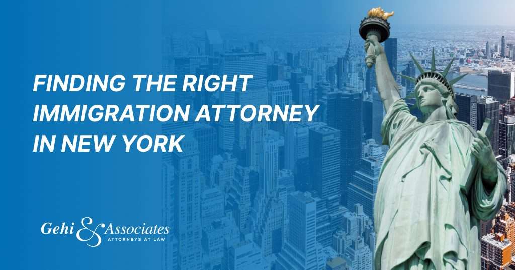 Finding the Right Immigration Attorney in New York