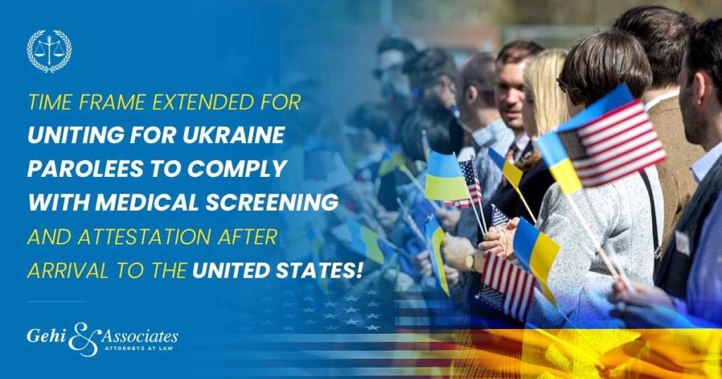 Time Frame Extended for Uniting for Ukraine Parolees to Comply with Medical Screening and Attestation After Arrival to the United States