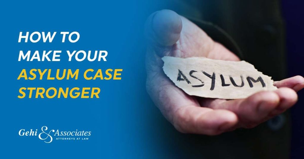 How To Make Your Asylum Case Stronger