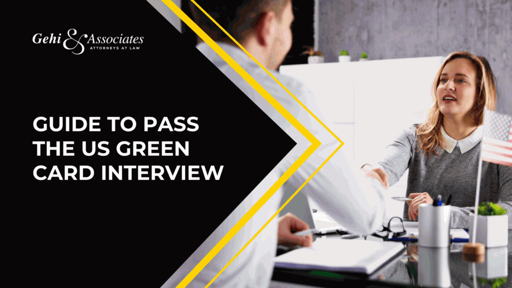 GUIDE TO PASS THE US GREEN CARD INTERVIEW