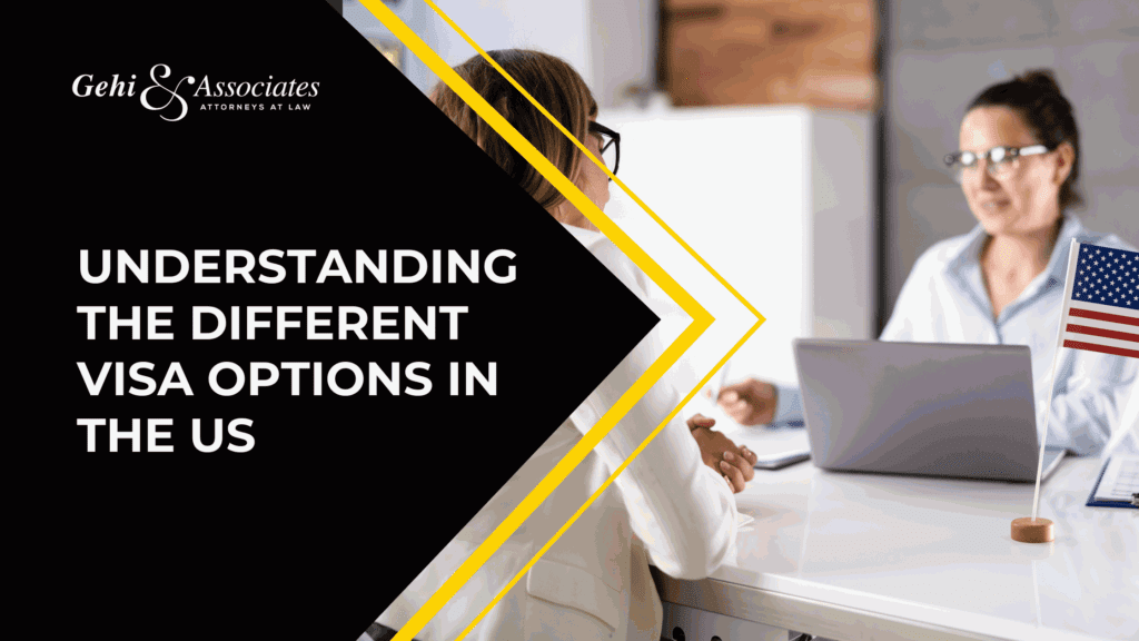 Understanding The Different Visa Options In The US