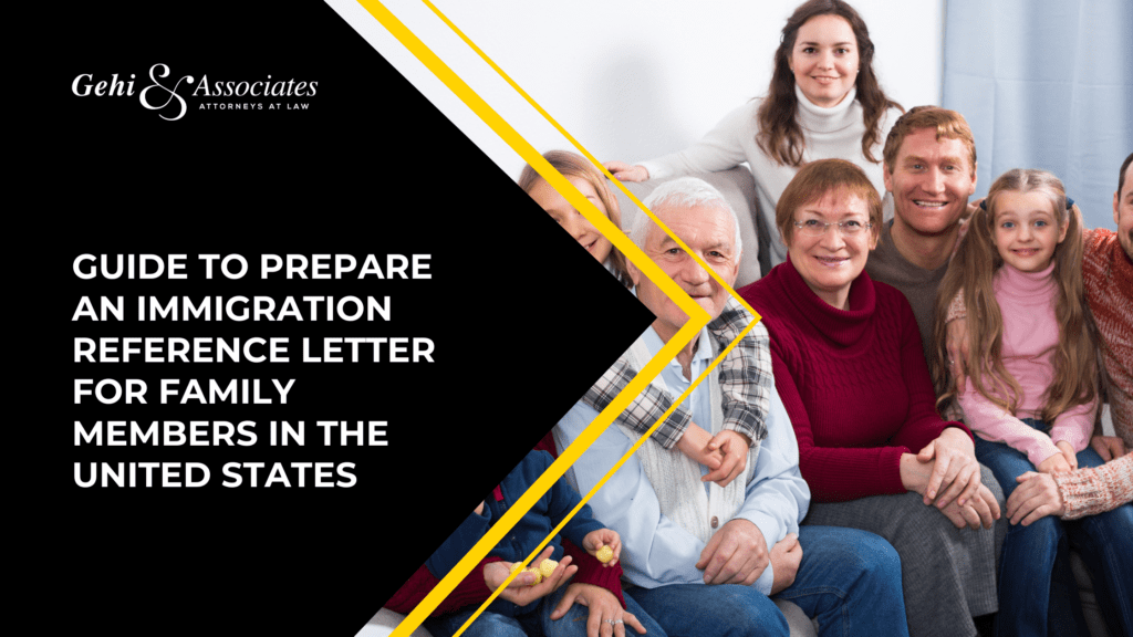 Guide To Prepare An Immigration Reference Letter For Family Members In The United States
