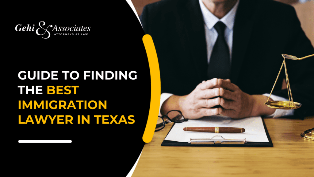 Guide To Finding The Best Immigration Lawyer In Texas
