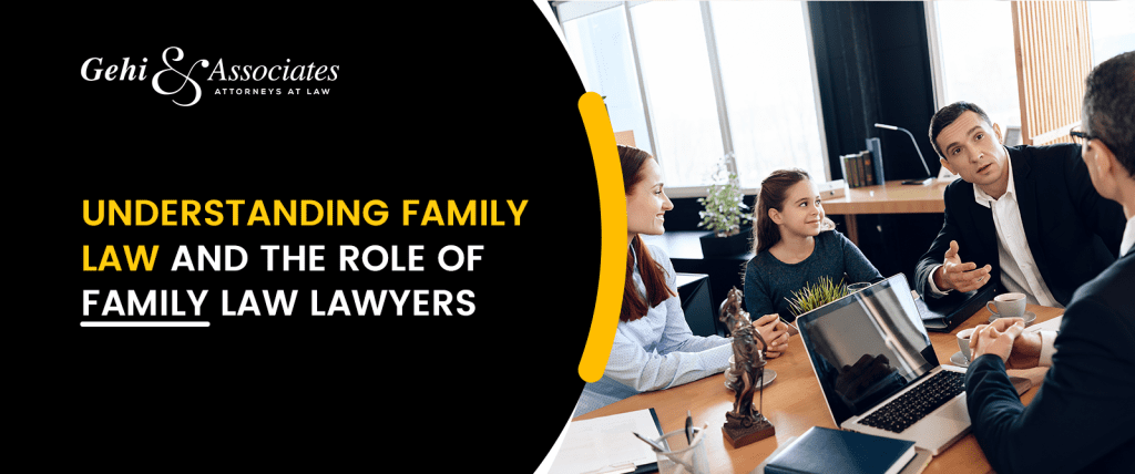 Understanding Family Law And The Role Of Family Law Lawyers