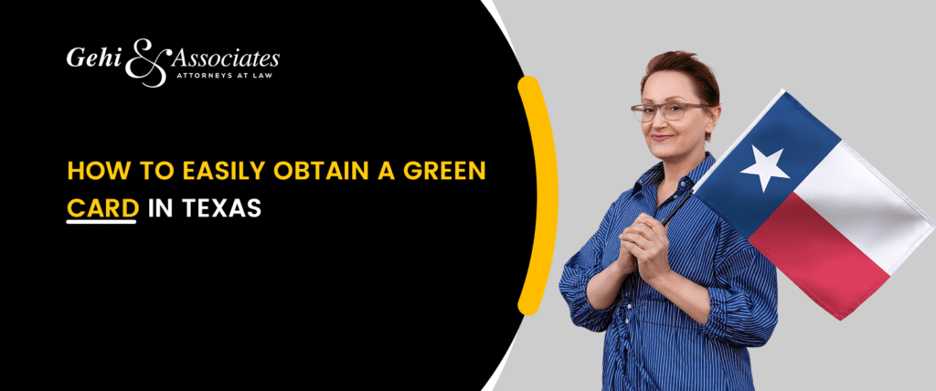 How To Easily Obtain A Green Card In Texas