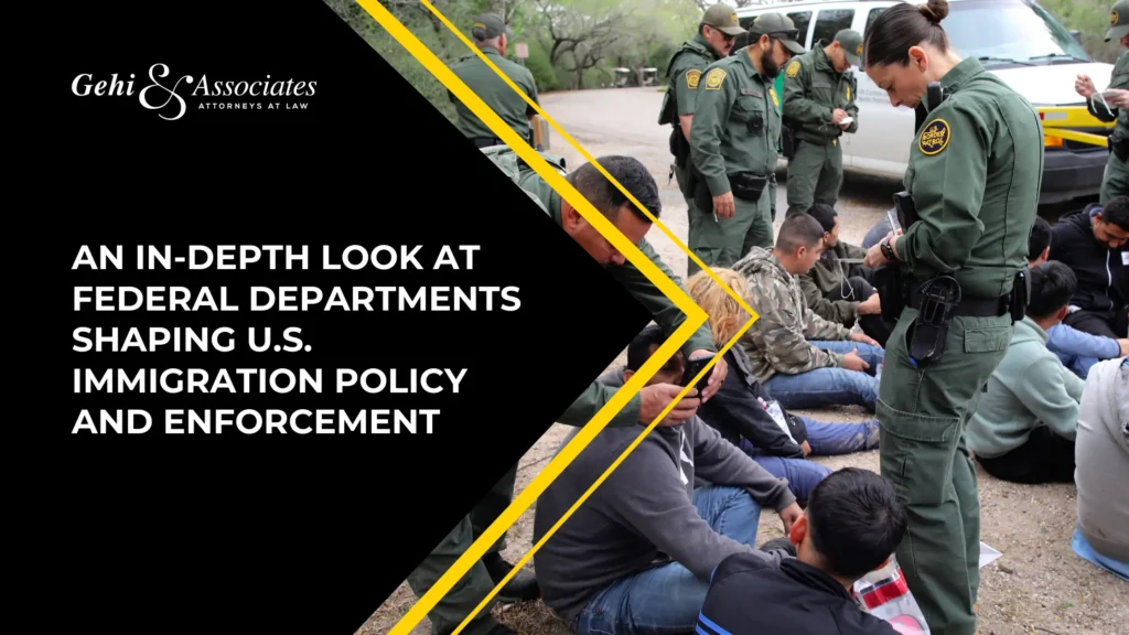 An In-Depth Look at Federal Departments Shaping U.S. Immigration Policy and Enforcement