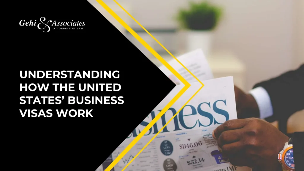 Understanding How The US Business Visas