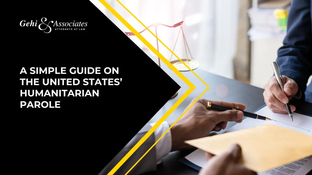 A Simple Guide On The United States’ Humanitarian Parole