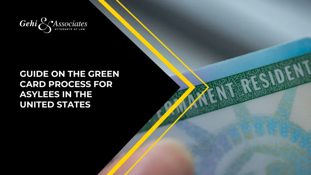 Guide On The Green Card Process For Asylees In The United States