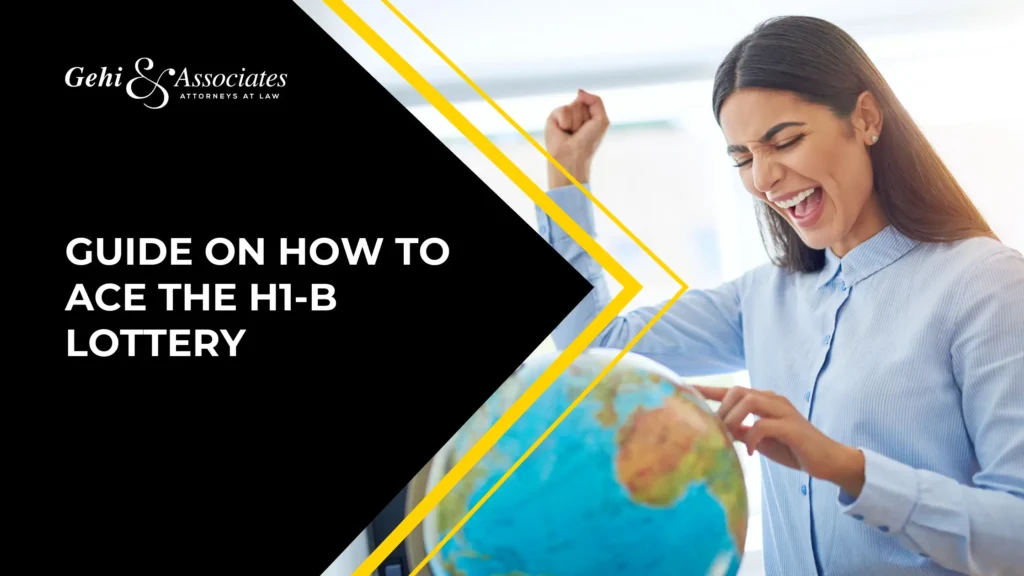 Guide On How To Ace The H1-B Lottery