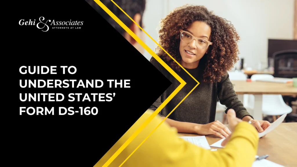 Guide To Understand The United States’ Form DS-160
