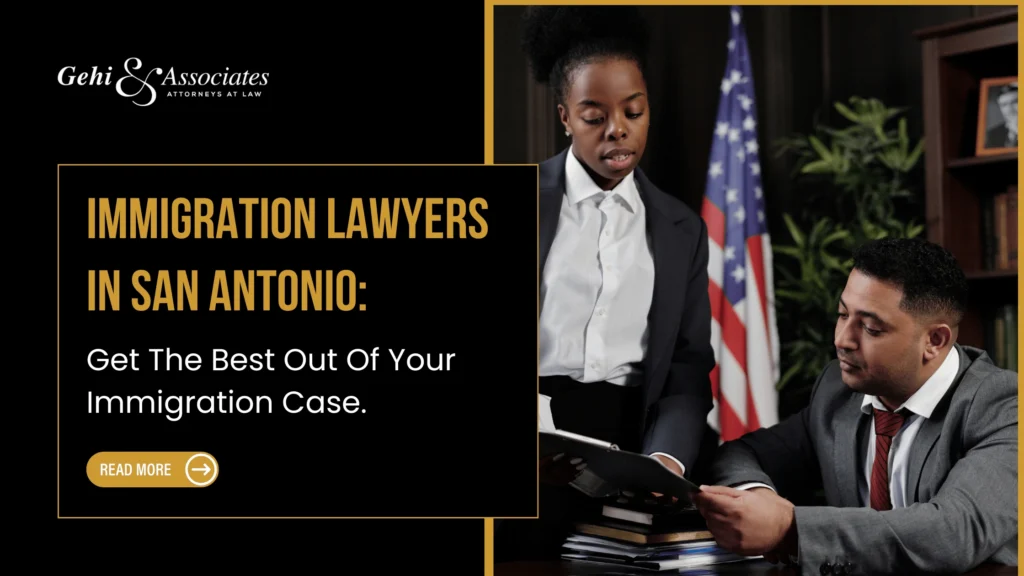 IMMIGRATION LAWYERS IN SAN ANTONIO