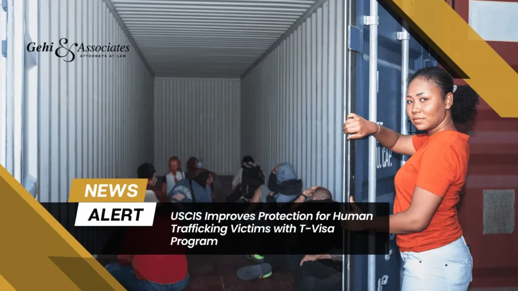 Improved Protection For Victims Of Trafficking Under The New Rules For T- Visa Program